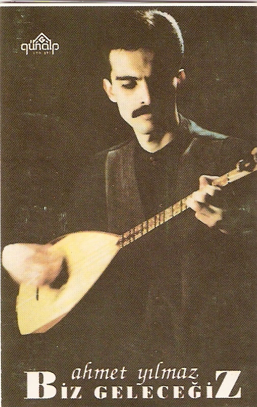 Ahmet Yilmaz - Biz Geleceğiz