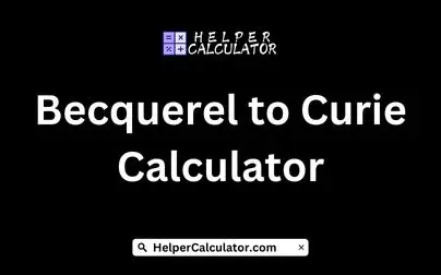 Becquerel to Curie Calculator
