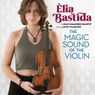 Joan Chamorro, Elia Bastida - The Magic Sound of the Violin (2019) .mp3 - 320 kbps