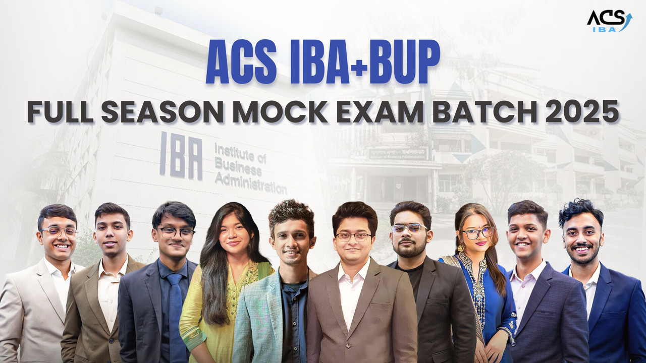 ACS IBA + BUP Full Season Mock Exam Batch 2025