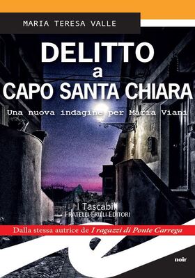 Teresa Maria Valle - Delitto a Capo Santa Chiara (2018)