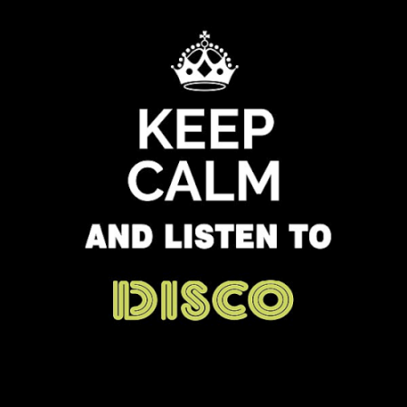 VA   Keep Calm and Listen To: Disco (2020)