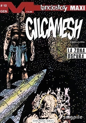 Lanciostory Maxi 82 - Gilgamesh 10, La zona oscura (Aurea 2023-01-28)