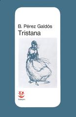 Benito Pérez Galdós – Tristana (2026)