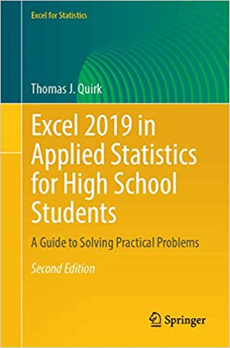 Excel 2019 in Applied Statistics for High School Students: A Guide to Solving Practical Problems Ed 2