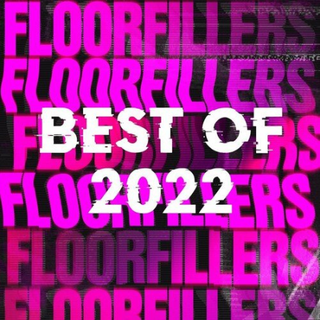 VA - Floorfillers: Best of 2022 (2022)