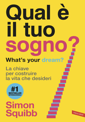 Simon Squibb - Qual è il tuo sogno? What’s your dream? (2025)