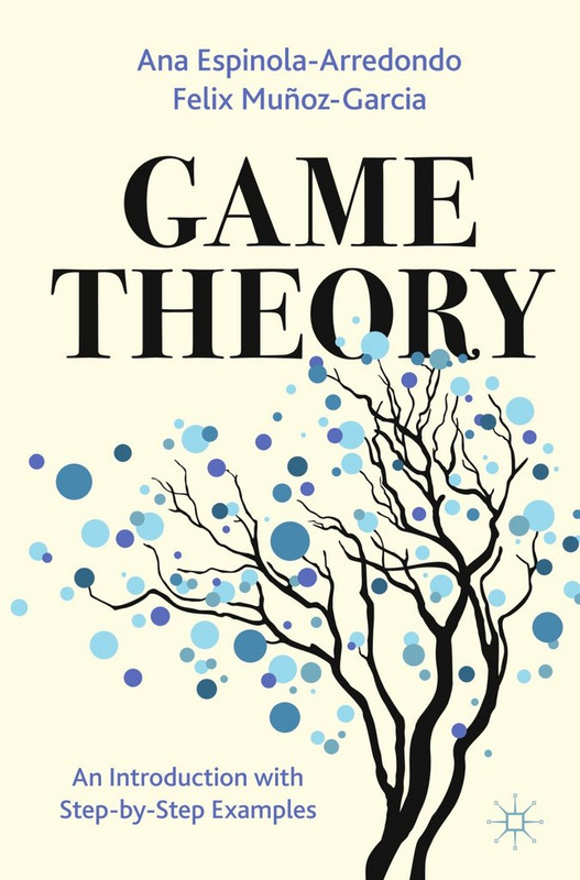 https://i.postimg.cc/Bvzck07Y/Espinola-A-Game-Theory-An-Introduction-with-Step-by-Step-Examples-2023.jpg