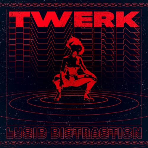 00-lucid-distraction-twerk-ep-nb014-web-