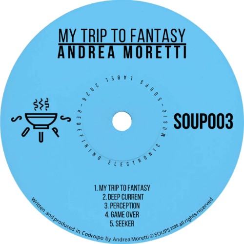 Andrea Moretti - My Trip To Fantasy (2026)