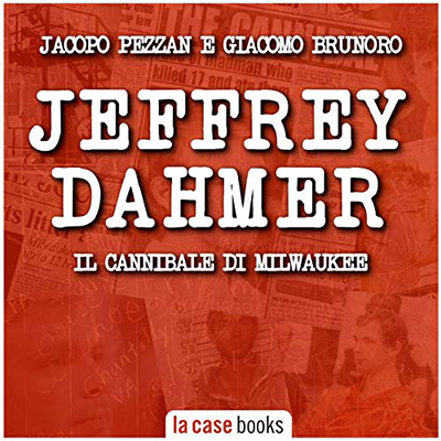 Jacopo Pezzan; Giacomo Brunoro - Jeffrey Dahmer (2021) (mp3 - 128 kbps)