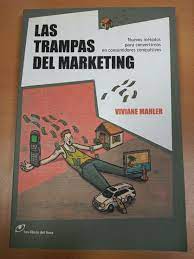 LAS TRAMPAS DEL MARKETING, VIVIANE MAHLER