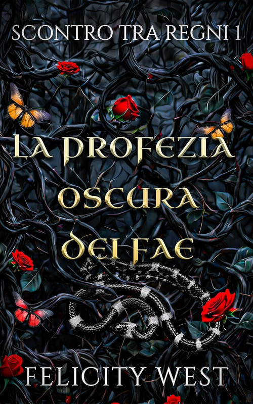 Felicity West - La profezia oscura dei Fae (2024)