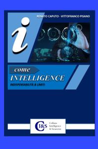 Renato Caputo Vittorfranco Pisano – I come Intelligence (2021)