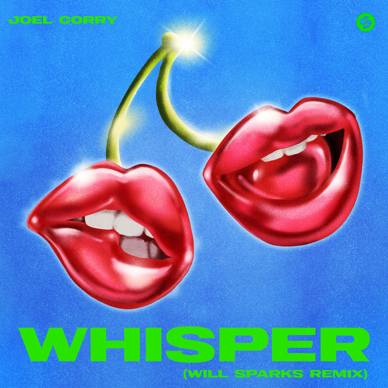 Joel Corry - Whisper (Will Sparks Extended Remix)