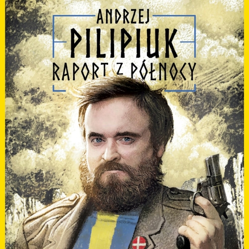 Pilipiuk Andrzej - Raport z Północy