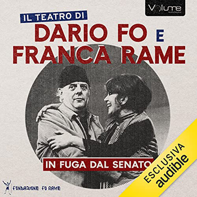 Dario Fo, Franca Rame - In fuga dal Senato (2023) (mp3 - 128 kbps)