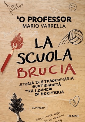 Mario Varrella 'O Professor - La scuola brucia (2025)