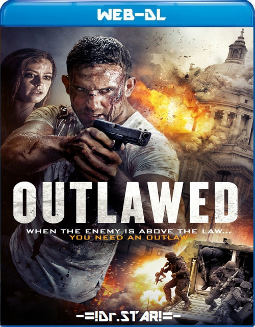  Outlawed (2018) UNRATED 1080p HDRip ORG. [Dual Audio] [Hindi or English] x264 ESubs [1.8GB] Full Movie Download