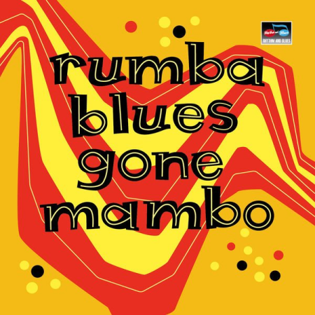 VA   Rumba Blues Gone Mambo (2017)