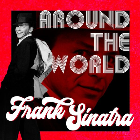b808ede4 2868 49d5 b02b 77b784ad5710 - Frank Sinatra - Around the World (2022)
