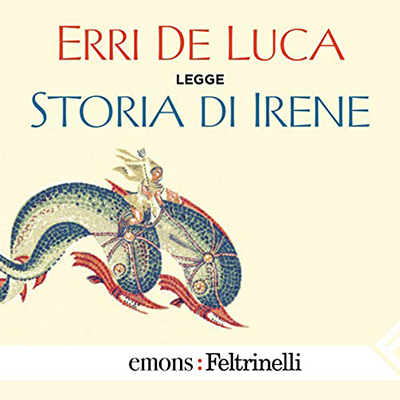 Erri De Luca - Storia di Irene (2020) (mp3 - 128 kbps)