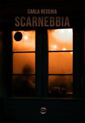 Carla Reschia – Scarnebbia (2026)