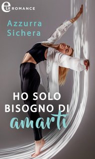 Azzurra Sichera - Ho solo bisogno di amarti (2022)