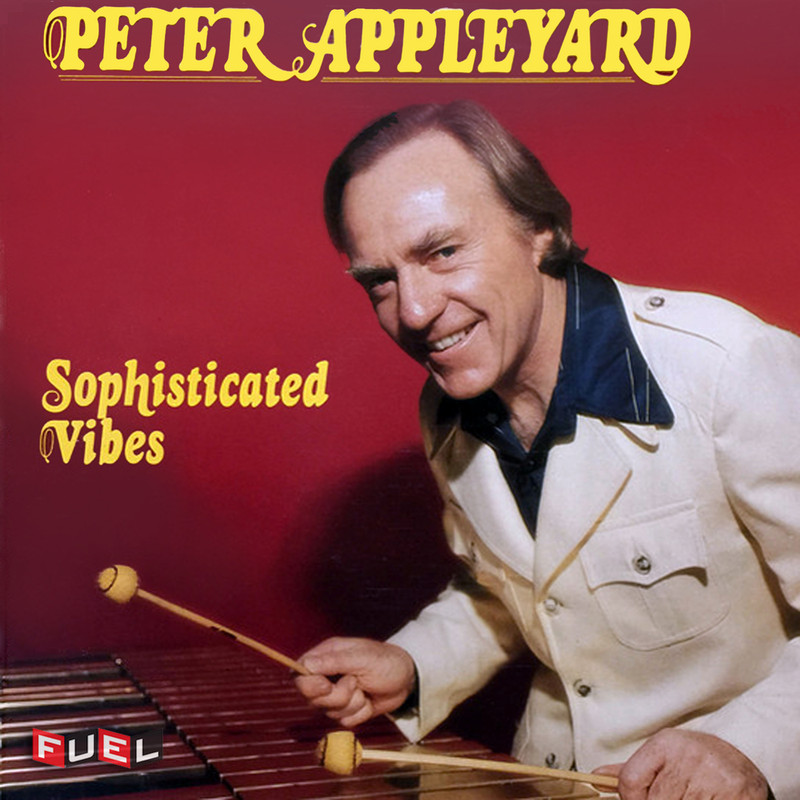 Peter Appleyard - Sophisticated Vibes (1976/2021) [FLAC 24bit/96kHz]