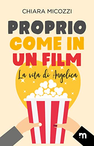 Chiara Micozzi - Proprio come in un film. La vita di Angelica (2022)