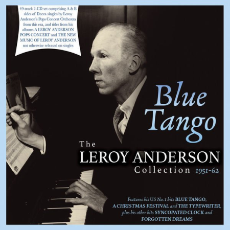 Leroy Anderson - Blue Tango: The Leroy Anderson Collection 1951-62 (2022)