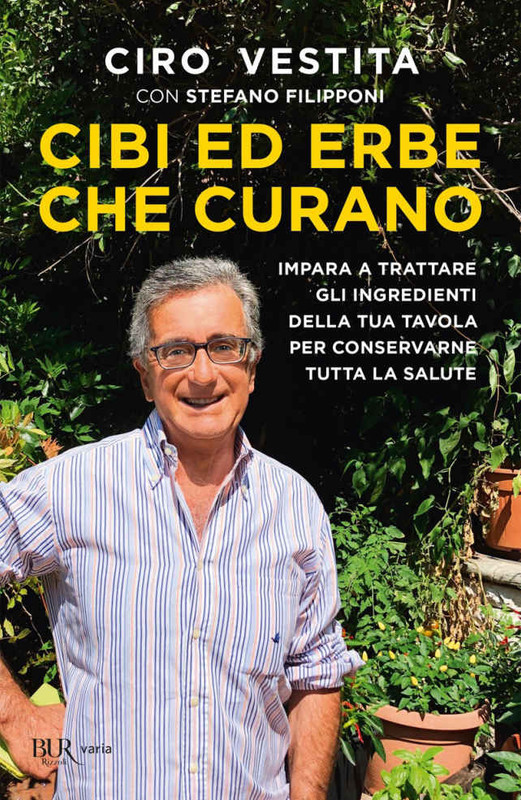 Ciro Vestita - Cibi ed erbe che curano (2020)