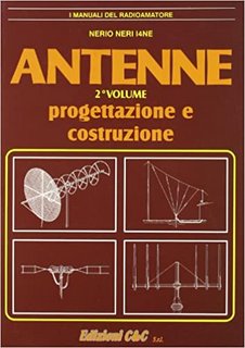 Nerio Neri - Antenne. Progettazione e costruzione vol. 2 (2015)