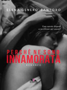 Elena Genero Santoro – Perché ne sono innamorata (2017)