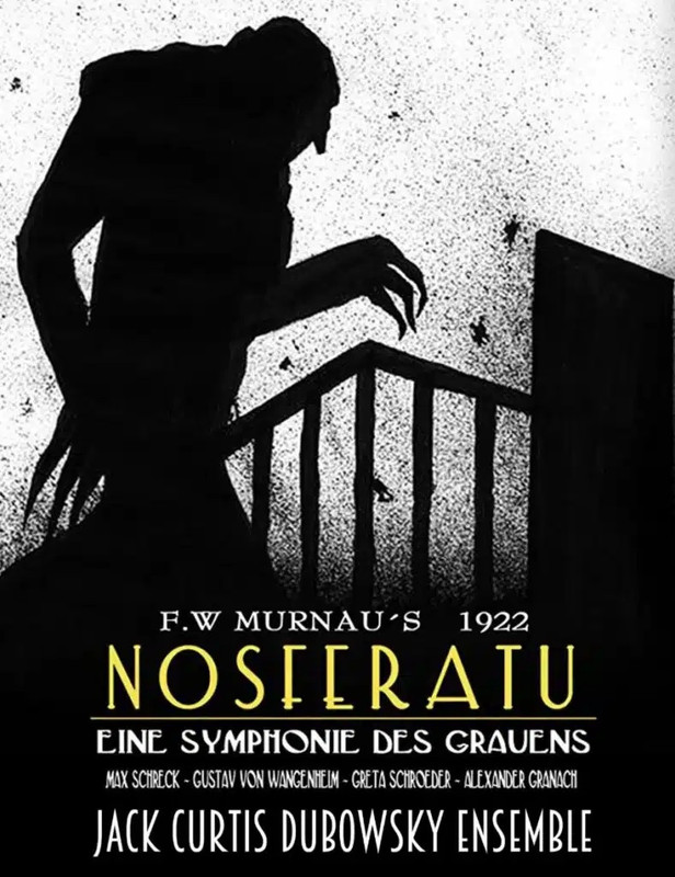 25 Nosferatu (1922) with LIVE SCORE by the Jack Curtis Dubowsky Ensemble