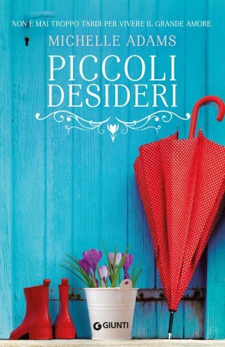 Michelle Adams - Piccoli desideri (2021)