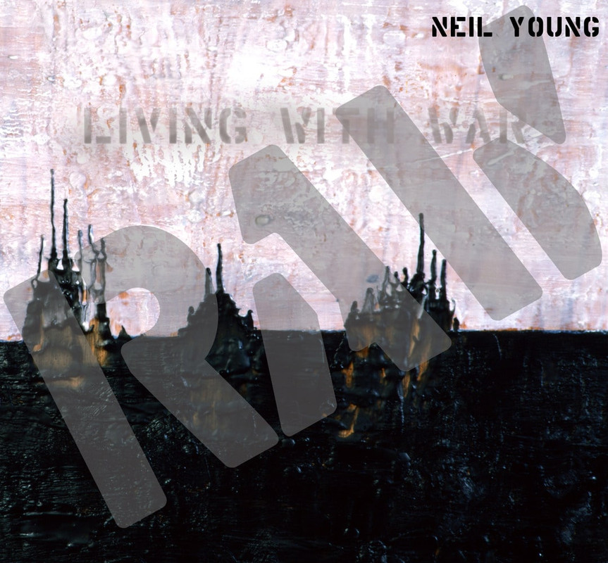 Neil Young - Living with War - In the Beginning (2006/2015) [FLAC 24bit/192kHz]