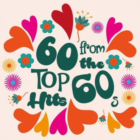 VA - 60 Top Hits from the 60s (2018) FLAC