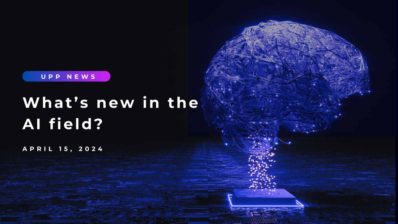 UPP News: What's new in the AI field? (Part 8)