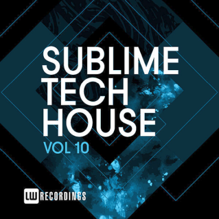 VA   Sublime Tech House Vol. 10 (2020)