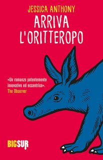Jessica Anthony – Arriva l’oritteropo (2022)