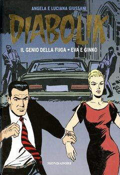 Diabolik Gli anni d'oro 16 - Il genio della fuga - Eva e Ginko (2010)