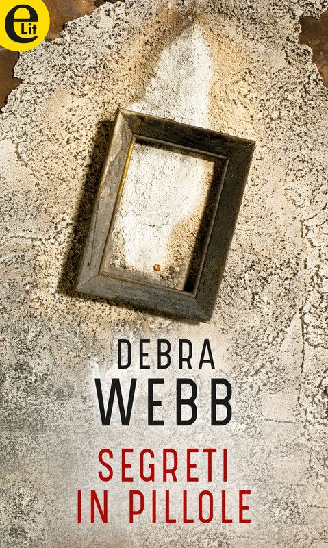 Debra Webb – Colby Agency Vol.4. Segreti in pillole (2018)