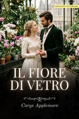 Carys Applemore – Il fiore di vetro (2026)