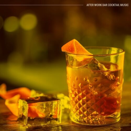 VA - After Work Bar Cocktail Music (2022)