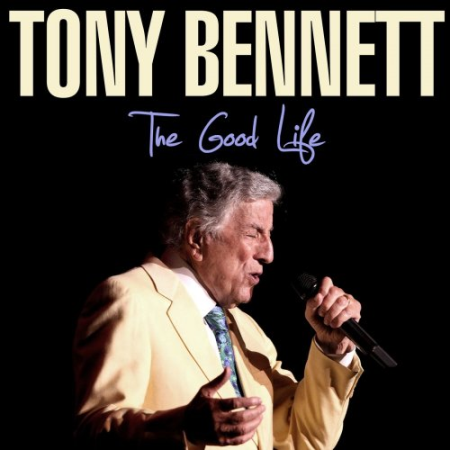 Tony Bennett - The Good Life (2021)