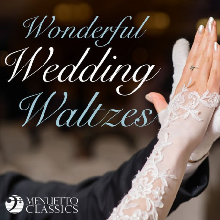 Various Artists - Wonderful Wedding Waltzes (2019)