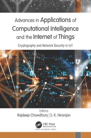 Advances in Applications of Computational Intelligence and the Internet of Things Cryptography and Network Security in IoT