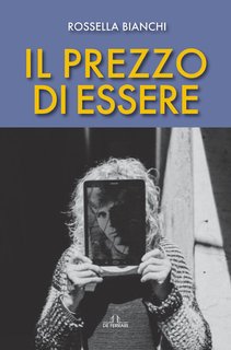 Rossella Bianchi - Il prezzo di essere (2024)