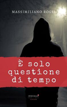 Massimiliano Rossi – È solo questione di tempo (2020)